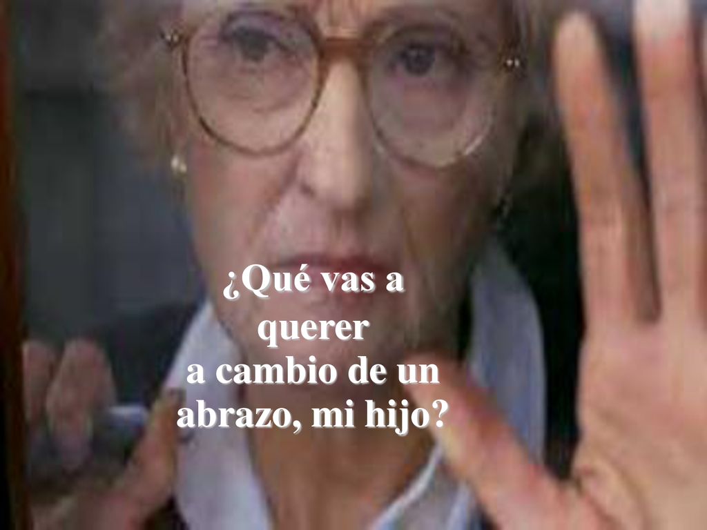 ¿Qué vas a querer a cambio de un abrazo, mi hijo