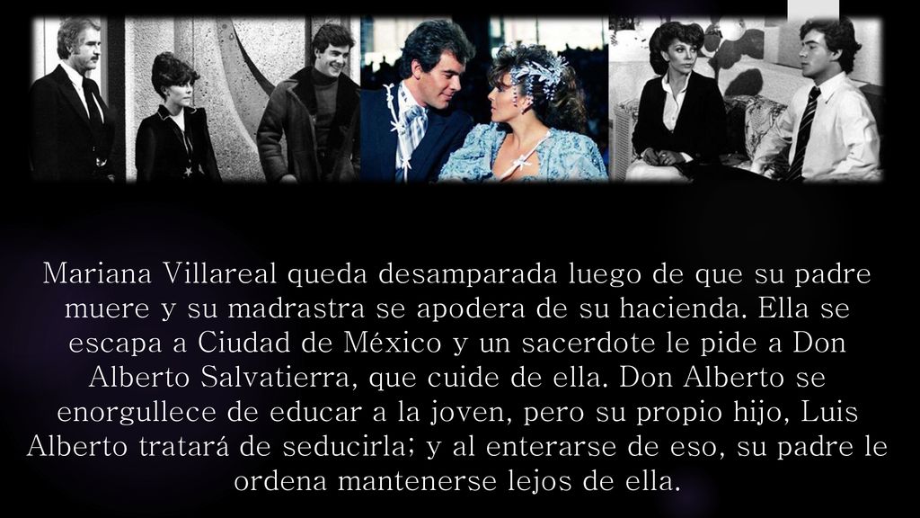 Mariana Villareal queda desamparada luego de que su padre muere y su madrastra se apodera de su hacienda.