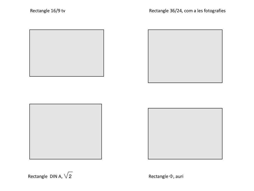 Rectangle 16/9 tv Rectangle 36/24, com a les fotografies Rectangle DIN A, 2 Rectangle F, auri