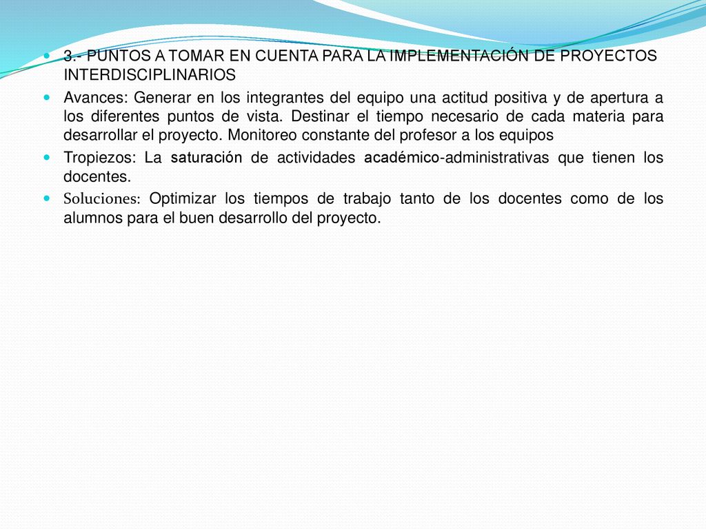 3.- PUNTOS A TOMAR EN CUENTA PARA LA IMPLEMENTACIÓN DE PROYECTOS INTERDISCIPLINARIOS