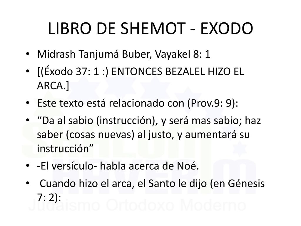LIBRO DE SHEMOT - EXODO Midrash Tanjumá Buber, Vayakel 8: 1