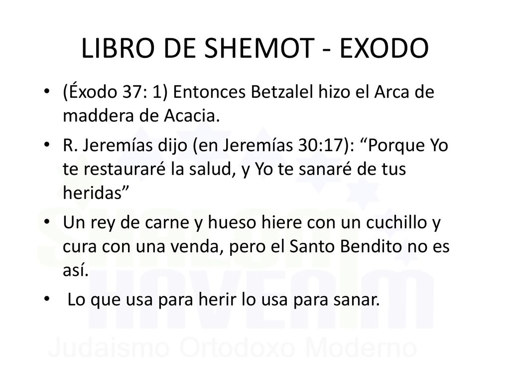 LIBRO DE SHEMOT - EXODO (Éxodo 37: 1) Entonces Betzalel hizo el Arca de maddera de Acacia.