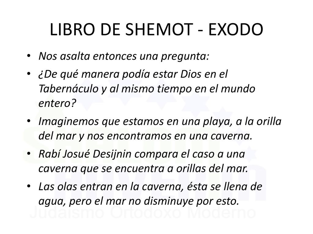LIBRO DE SHEMOT - EXODO Nos asalta entonces una pregunta: