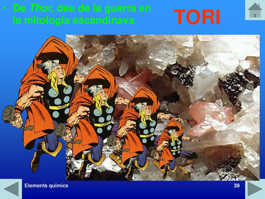 TORI De Thor, deu de la guerra en la mitologia escandinava.