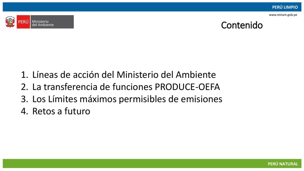 Contenido Líneas de acción del Ministerio del Ambiente. La transferencia de funciones PRODUCE-OEFA.
