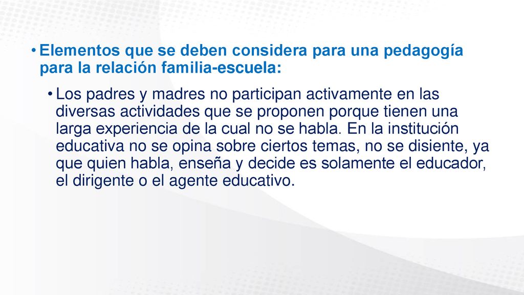 Elementos que se deben considera para una pedagogía para la relación familia-escuela: