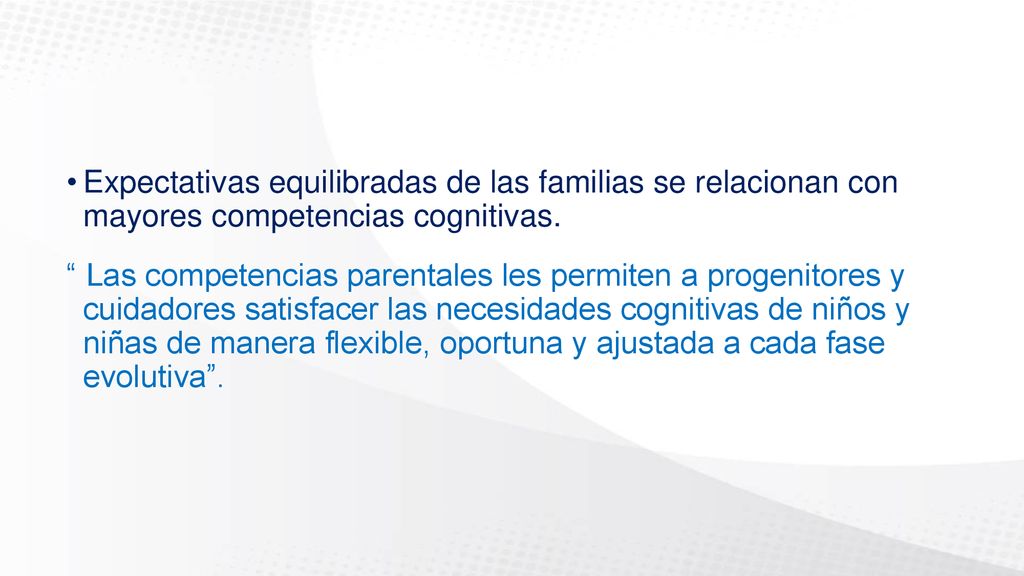 Expectativas equilibradas de las familias se relacionan con mayores competencias cognitivas.