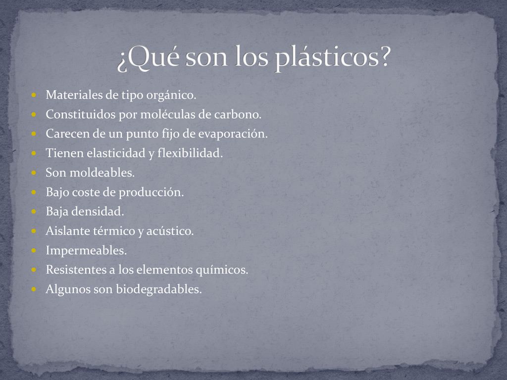 ¿Qué son los plásticos Materiales de tipo orgánico.