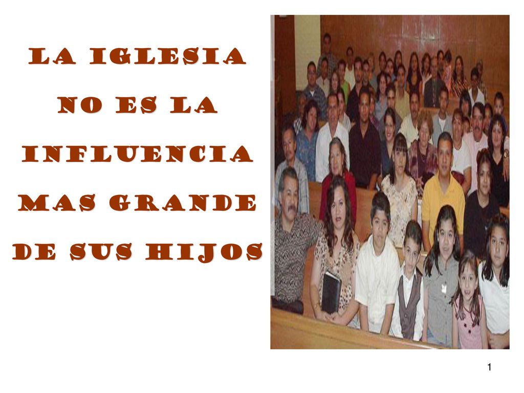 La Iglesia No Es La Influencia Mas Grande De Sus Hijos