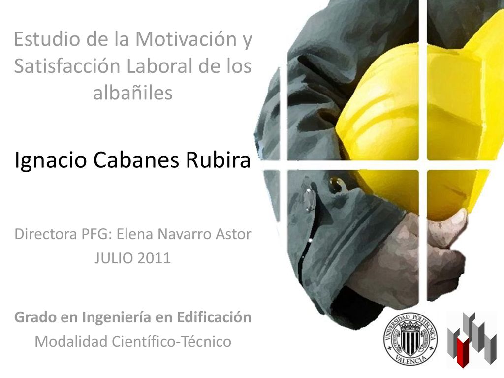 Estudio de la Motivación y Satisfacción Laboral de los albañiles