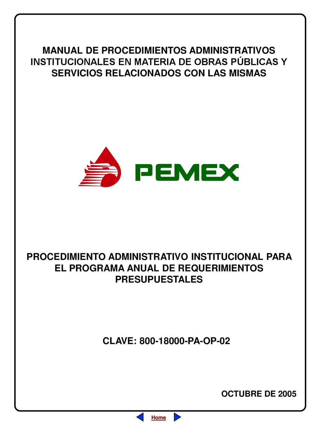 MANUAL DE PROCEDIMIENTOS ADMINISTRATIVOS INSTITUCIONALES EN MATERIA DE OBRAS PÚBLICAS Y SERVICIOS RELACIONADOS CON LAS MISMAS