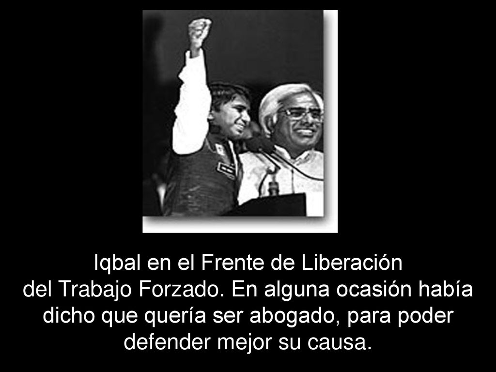 Iqbal en el Frente de Liberación del Trabajo Forzado