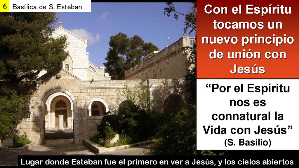 Con el Espíritu tocamos un nuevo principio de unión con Jesús