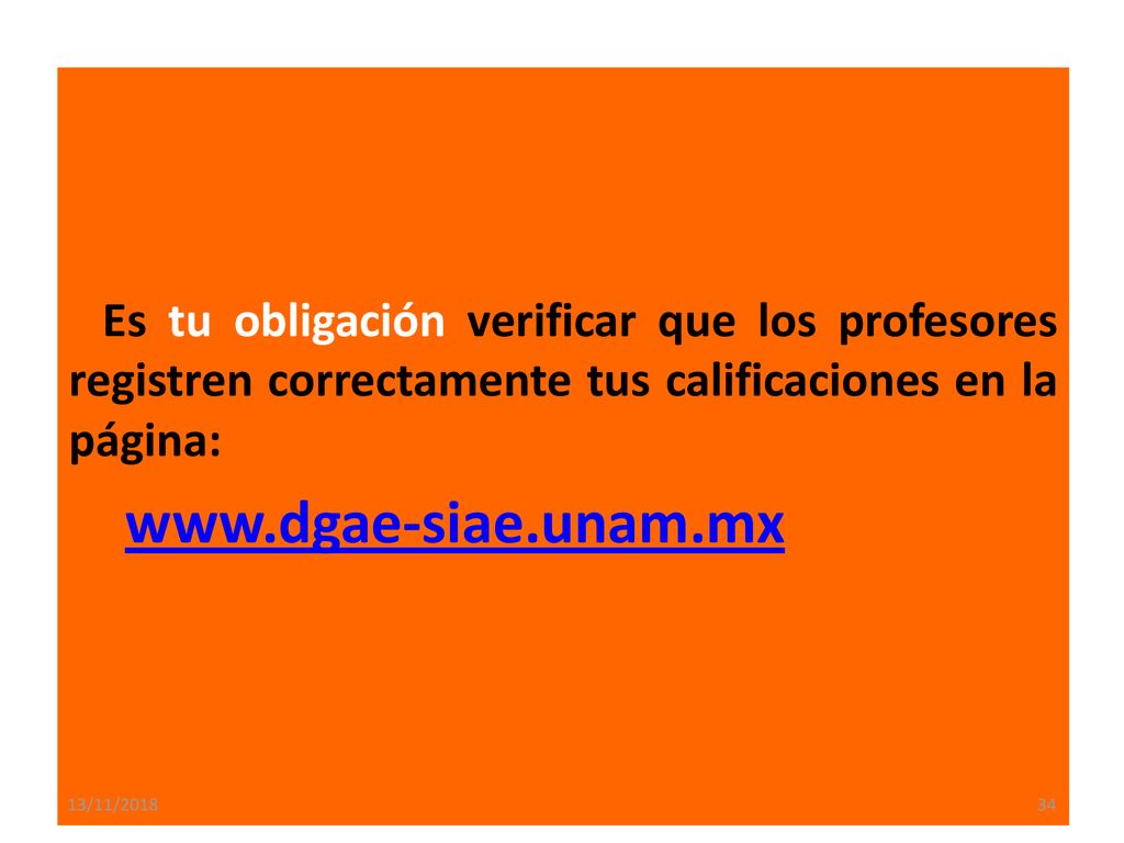 Es tu obligación verificar que los profesores registren correctamente tus calificaciones en la página: