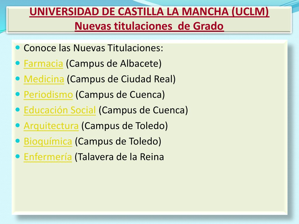UNIVERSIDAD DE CASTILLA LA MANCHA (UCLM) Nuevas titulaciones de Grado