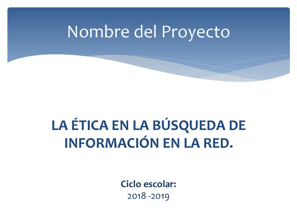 LA ÉTICA EN LA BÚSQUEDA DE INFORMACIÓN EN LA RED.