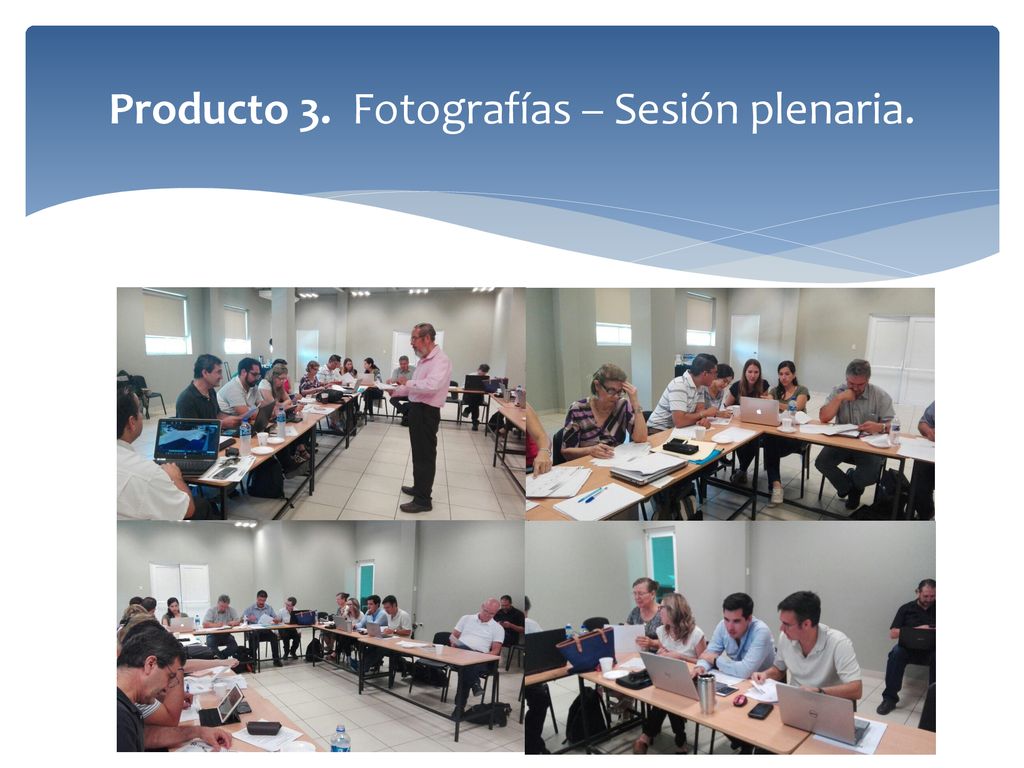 Producto 3. Fotografías – Sesión plenaria.