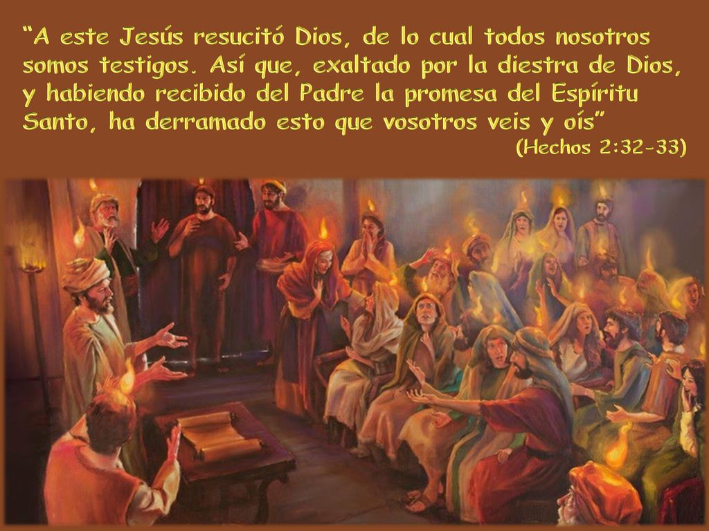 A este Jesús resucitó Dios, de lo cual todos nosotros somos testigos