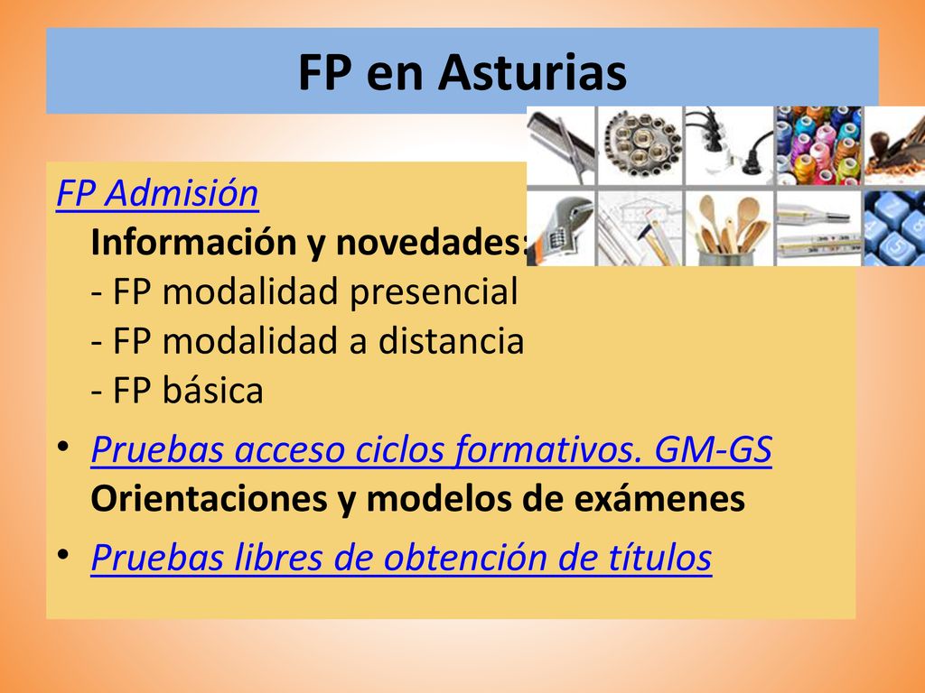 FP en Asturias FP Admisión Información y novedades: - FP modalidad presencial - FP modalidad a distancia - FP básica.