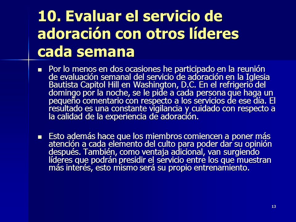 10. Evaluar el servicio de adoración con otros líderes cada semana