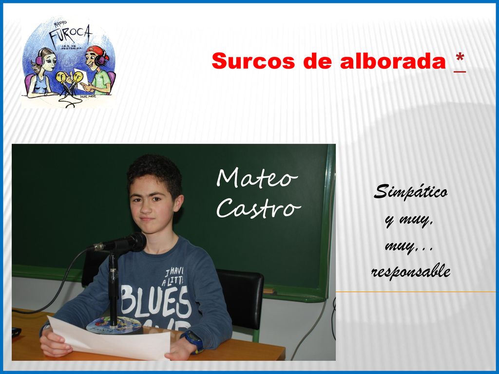 Surcos de alborada * Mateo Castro Simpático y muy, muy,.. responsable