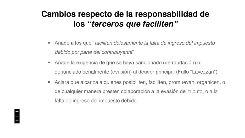 Cambios respecto de la responsabilidad de los terceros que faciliten