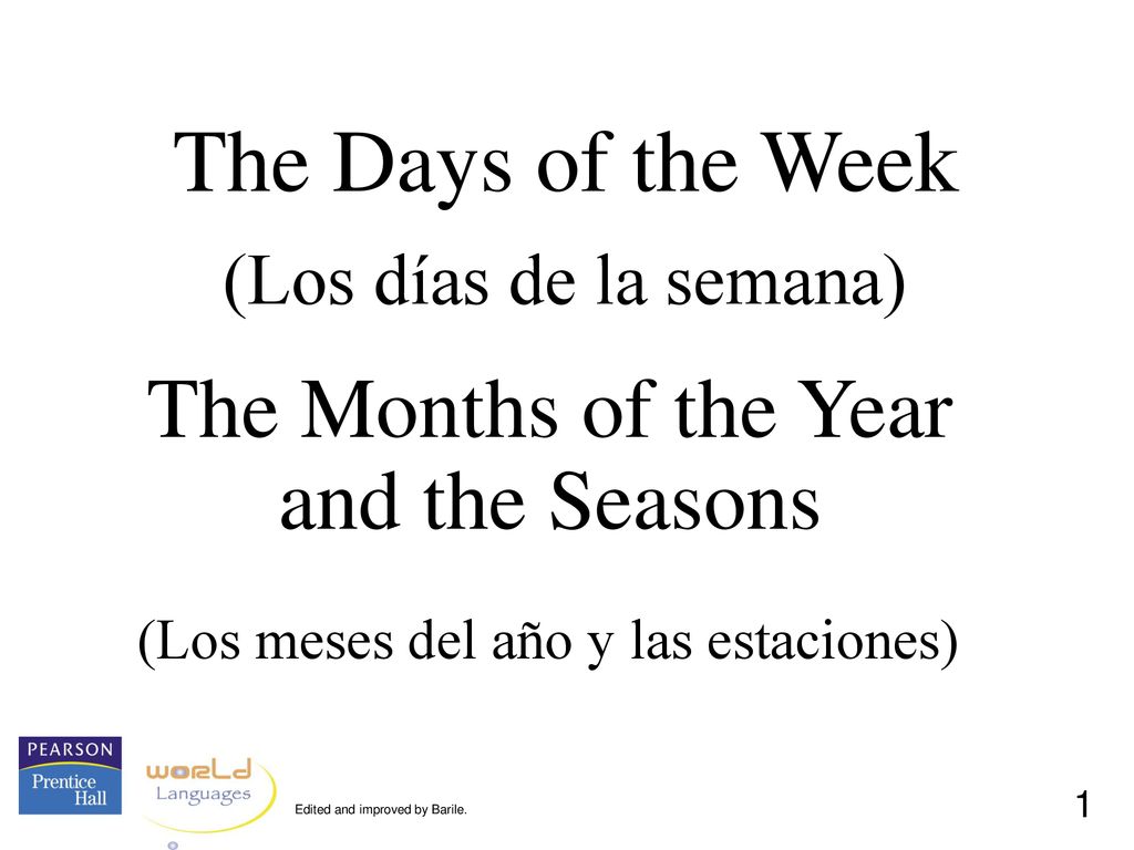 The Days of the Week The Months of the Year and the Seasons