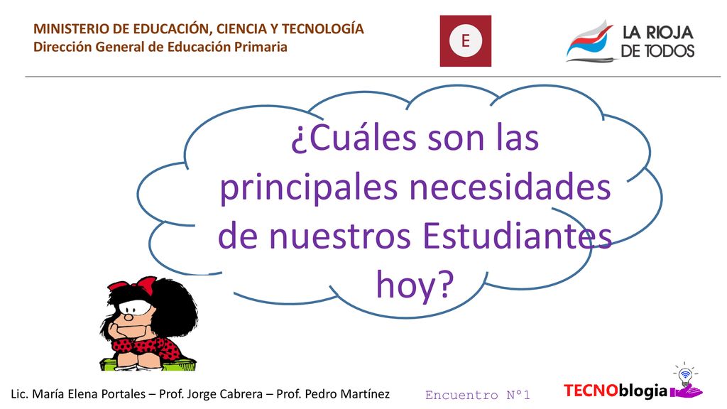 Lic. María Elena Portales – Prof. Jorge Cabrera – Prof. Pedro Martínez
