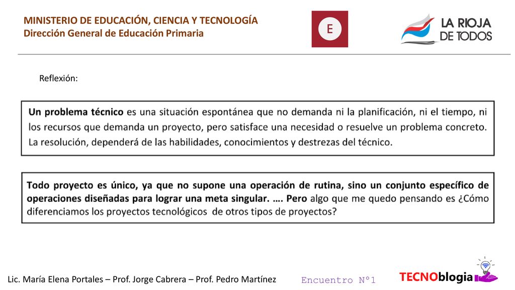 Lic. María Elena Portales – Prof. Jorge Cabrera – Prof. Pedro Martínez
