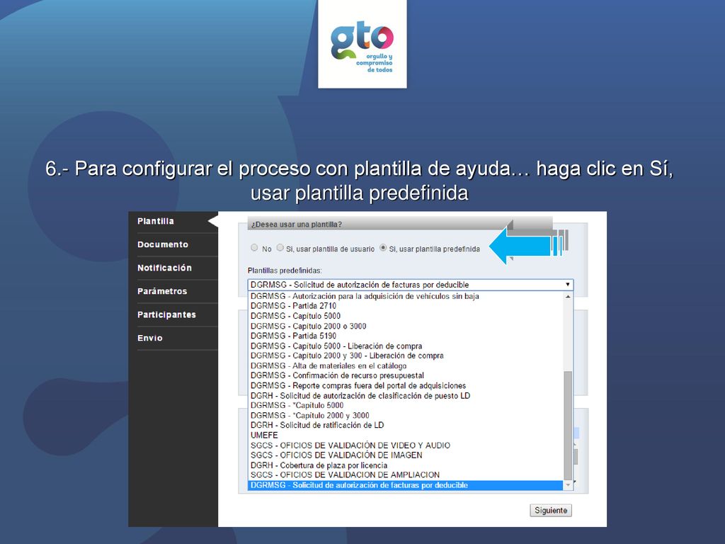 6.- Para configurar el proceso con plantilla de ayuda… haga clic en Sí, usar plantilla predefinida