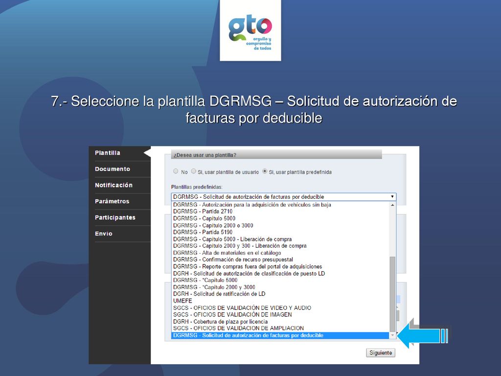 7.- Seleccione la plantilla DGRMSG – Solicitud de autorización de facturas por deducible