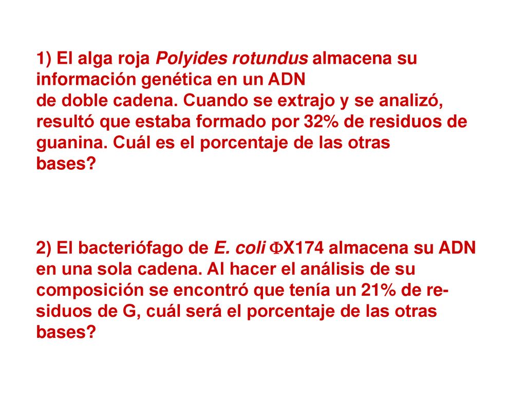 1) El alga roja Polyides rotundus almacena su información genética en un ADN
