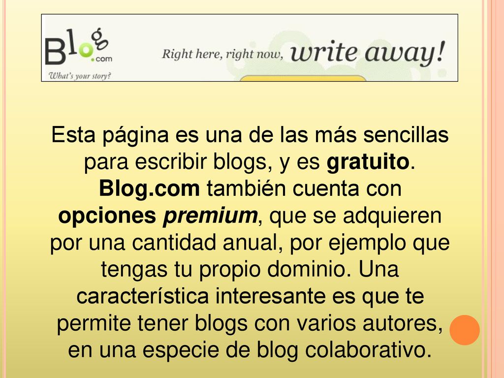 Esta página es una de las más sencillas para escribir blogs, y es gratuito.