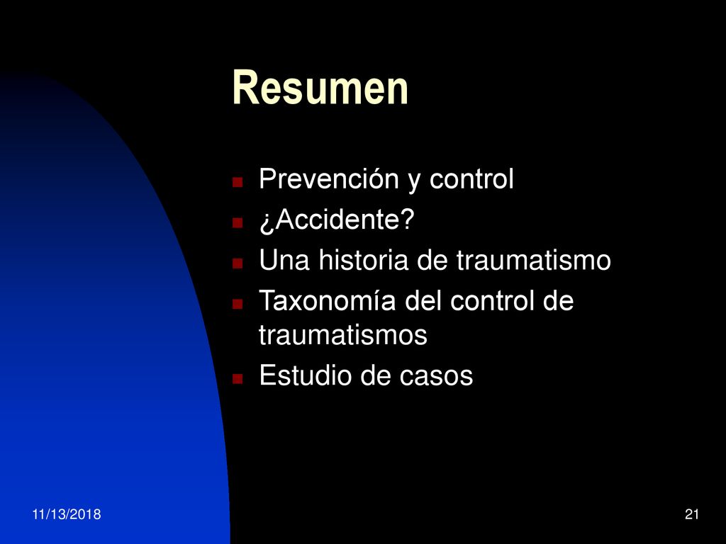 Resumen Prevención y control ¿Accidente Una historia de traumatismo