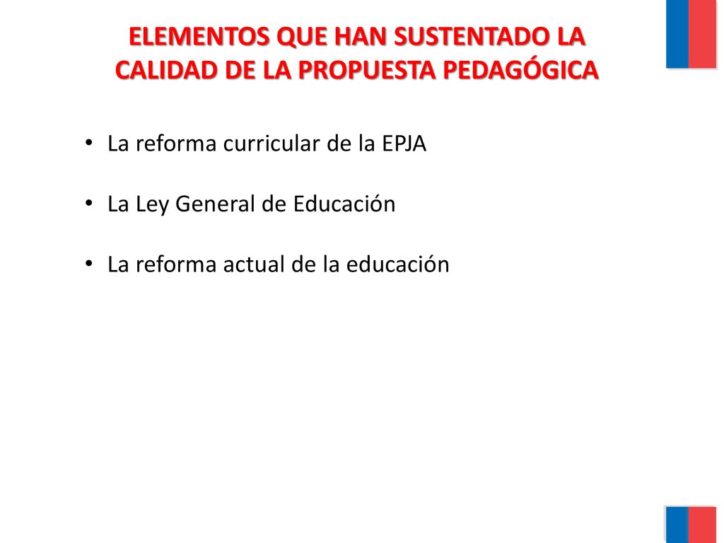 ELEMENTOS QUE HAN SUSTENTADO LA CALIDAD DE LA PROPUESTA PEDAGÓGICA