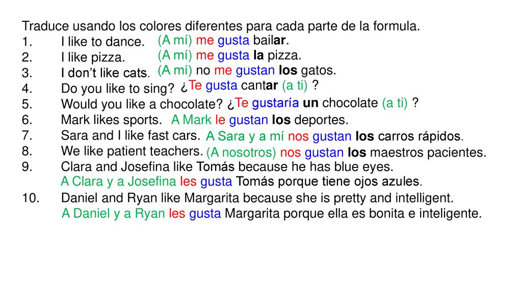 Traduce usando los colores diferentes para cada parte de la formula.