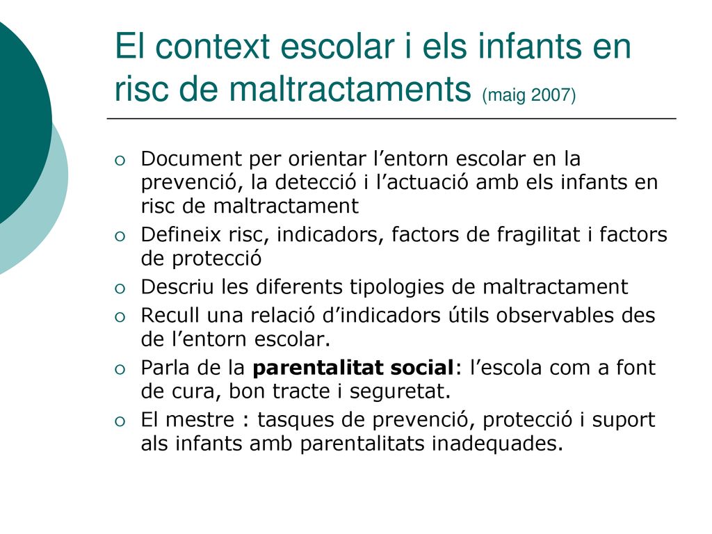 El context escolar i els infants en risc de maltractaments (maig 2007)
