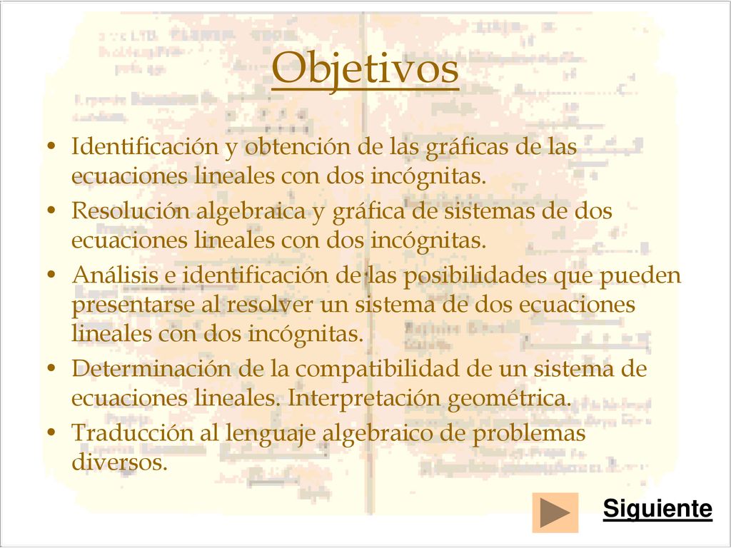 Objetivos Identificación y obtención de las gráficas de las ecuaciones lineales con dos incógnitas.