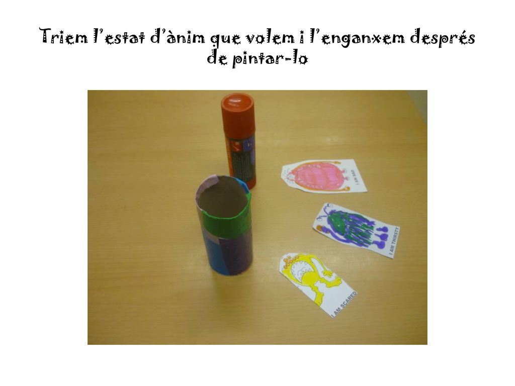 Triem l’estat d’ànim que volem i l’enganxem després de pintar-lo