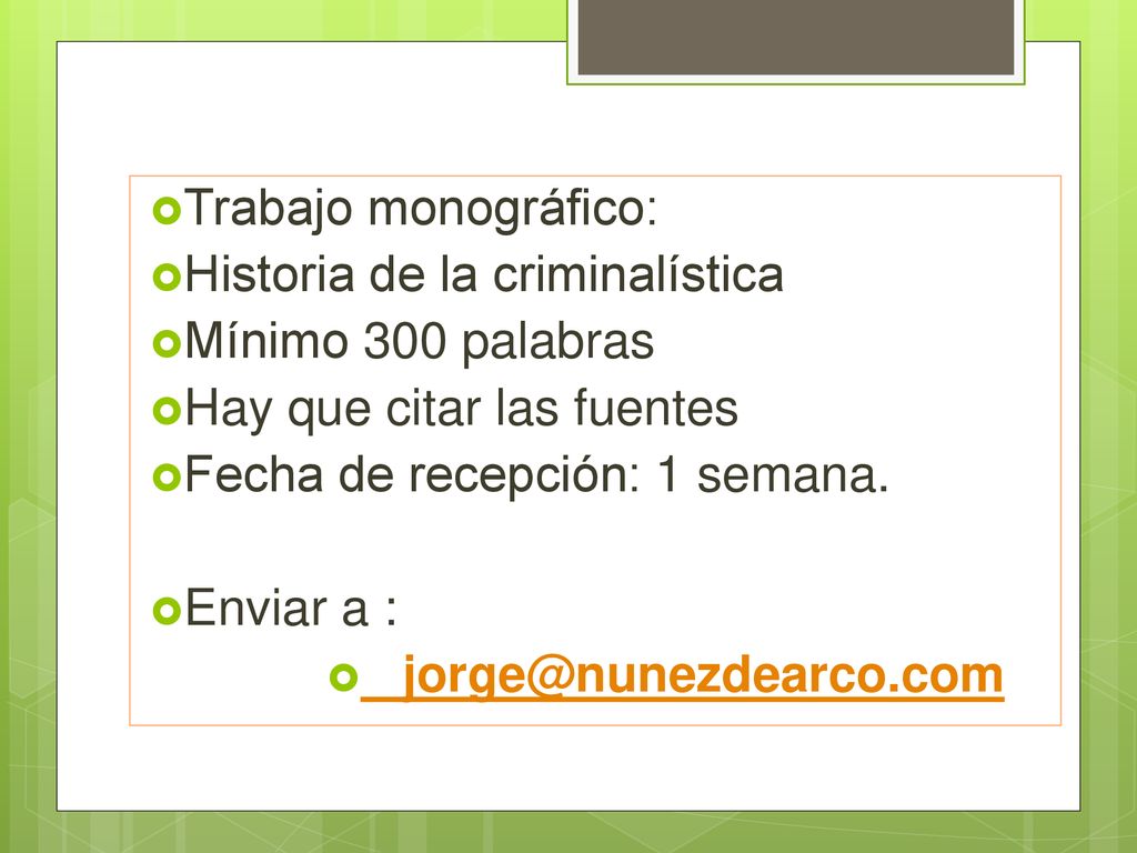 Trabajo monográfico: Historia de la criminalística. Mínimo 300 palabras. Hay que citar las fuentes.