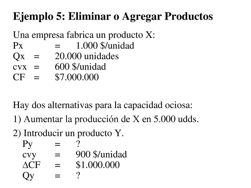 Ejemplo 5: Eliminar o Agregar Productos