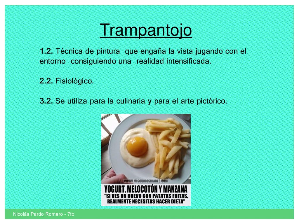 Trampantojo 1.2. Técnica de pintura que engaña la vista jugando con el entorno consiguiendo una realidad intensificada.