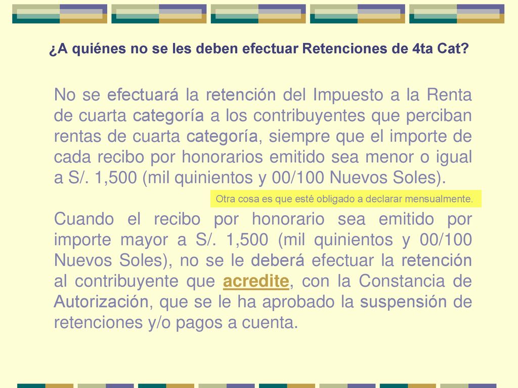 ¿A quiénes no se les deben efectuar Retenciones de 4ta Cat