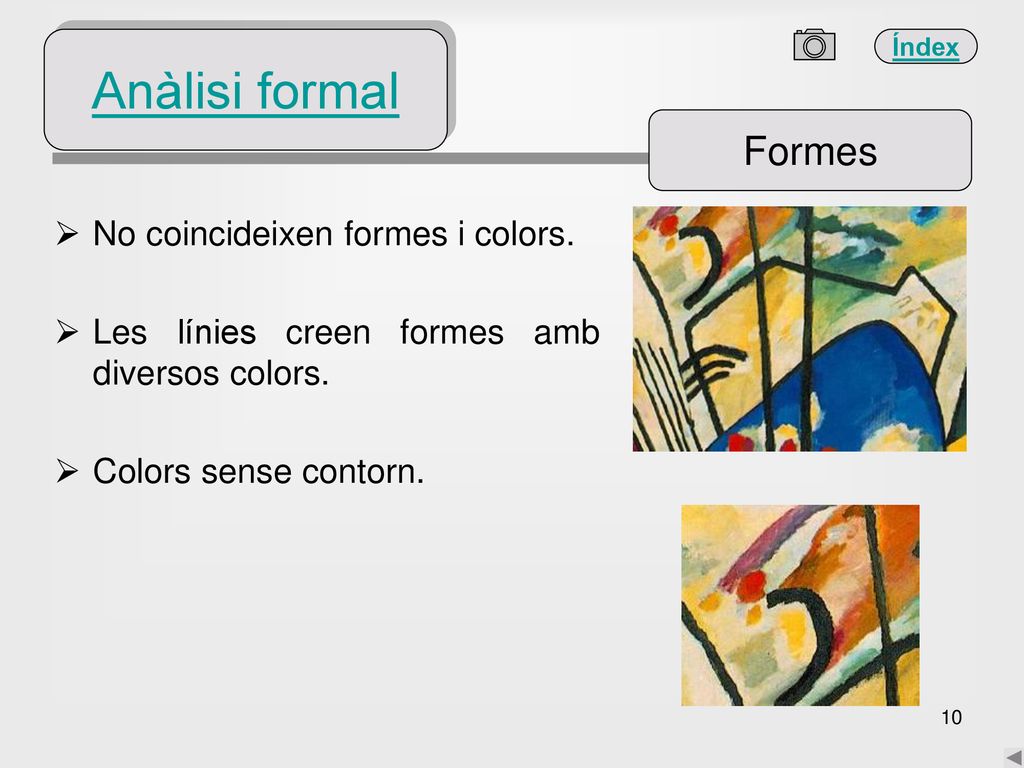 Anàlisi formal Formes No coincideixen formes i colors.
