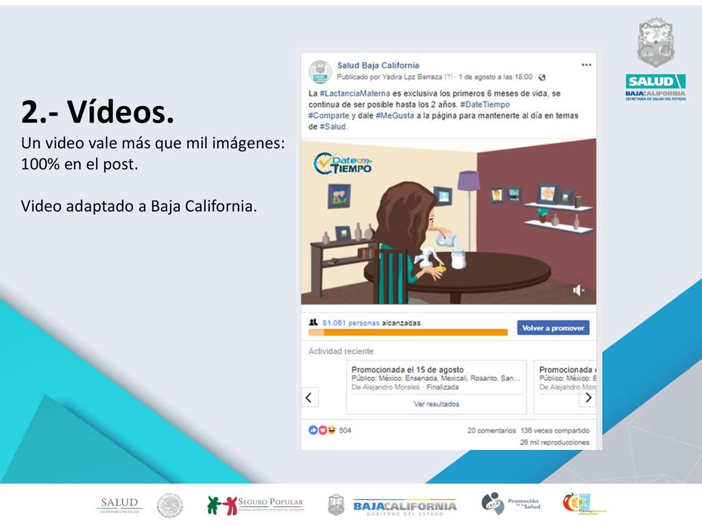 2.- Vídeos. Un video vale más que mil imágenes: 100% en el post.