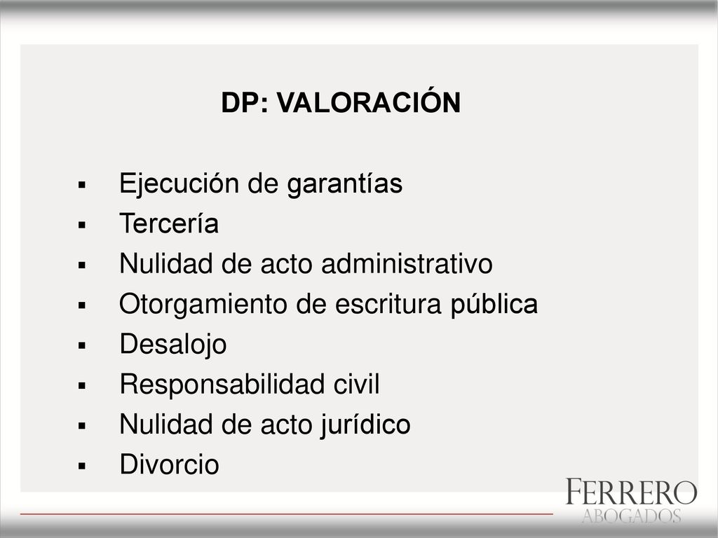 DP: VALORACIÓN Ejecución de garantías. Tercería. Nulidad de acto administrativo. Otorgamiento de escritura pública.