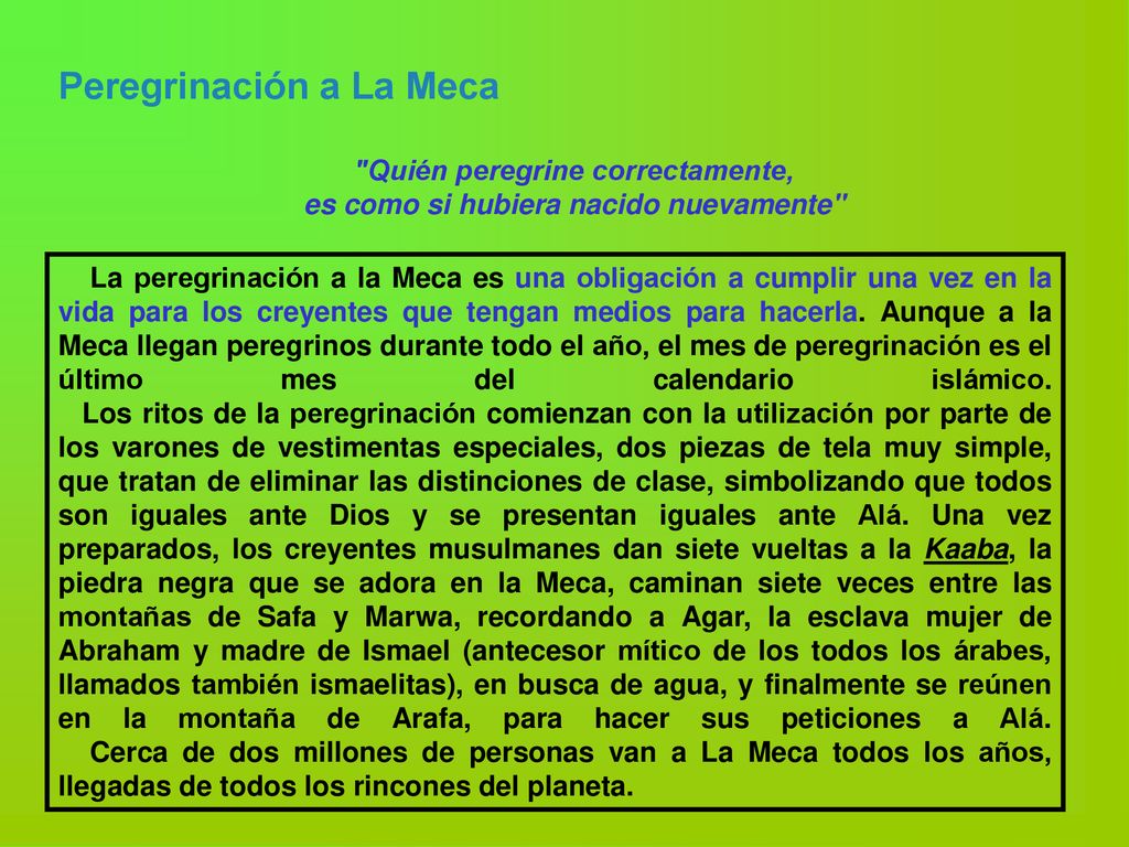 Quién peregrine correctamente, es como si hubiera nacido nuevamente
