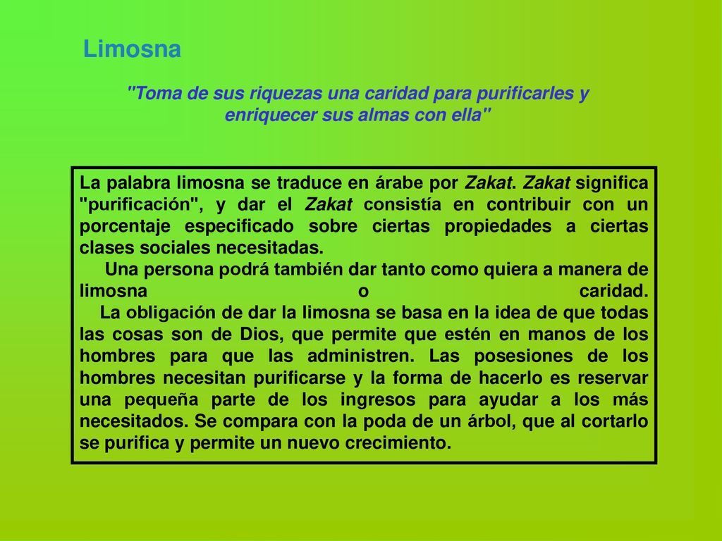 Limosna Toma de sus riquezas una caridad para purificarles y enriquecer sus almas con ella