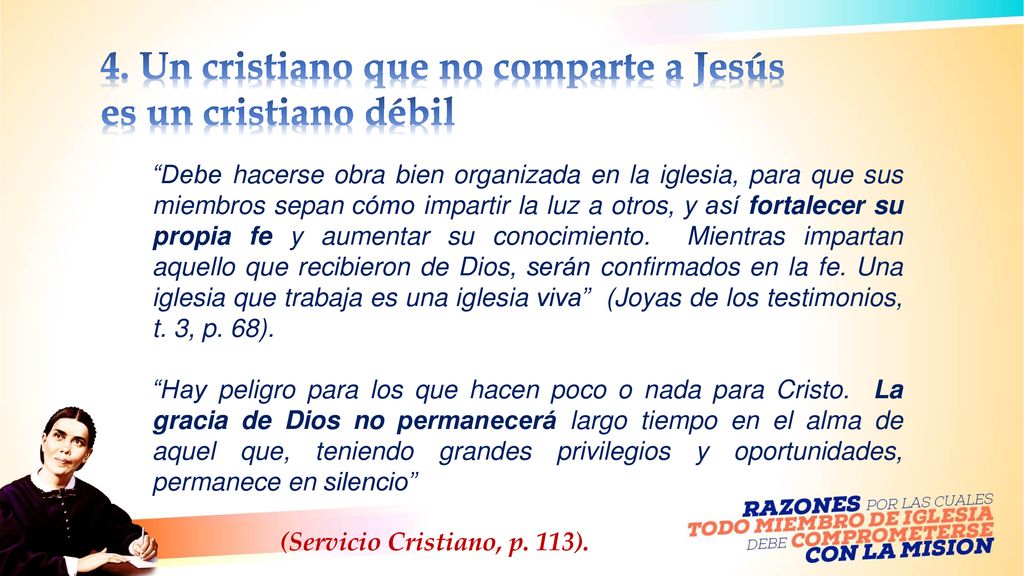 4. Un cristiano que no comparte a Jesús es un cristiano débil