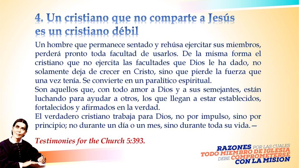 4. Un cristiano que no comparte a Jesús es un cristiano débil